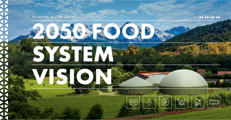 A Food Vision For 2050 National Western Center